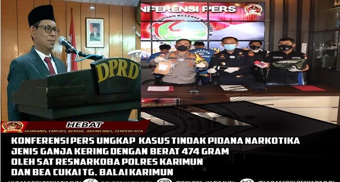 Ungkap Kasus Narkotika Jenis Ganja , DPRD Apresiasi Kinerja Polres Karimun dan Satnarkoba