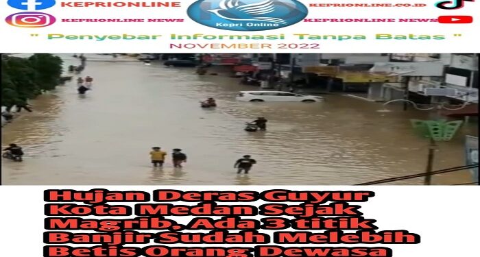 Banjir Melanda Kota Medan, Tinggi Air Melebihi Betis Orang Dewasa