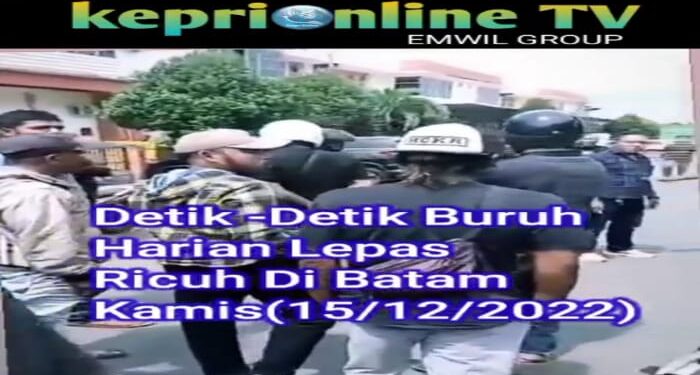 Pekerja Bongkar Muat Barang Di Industri Batu Ampar, Batam Berujung Ricuh