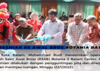 Walikota Batam Muhammad Rudi Resmikan Operasional RS Awal Bros Botania 2