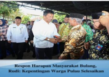 Respon Harapan Masyarakat Bulang, Rudi: Kepentingan Warga Pulau Selesaikan