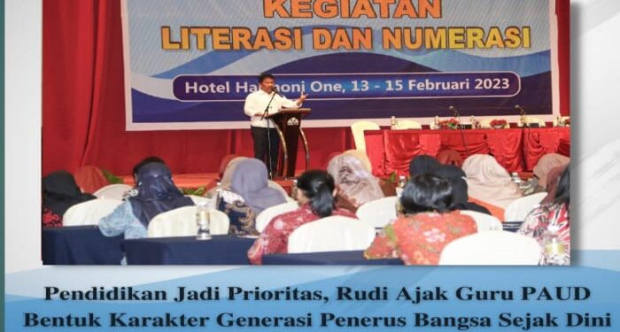 Pendidikan Jadi Prioritas, Rudi Ajak Guru Paud Bentuk Karakter Generasi Penerus Bangsa Sejak Dini