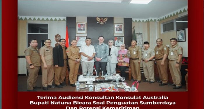 Terima Audiensi Konsultan Konsulat Australia, Bupati Natuna Bicara Soal Penguatan Sumberdaya Dan Potensi Kemaritiman