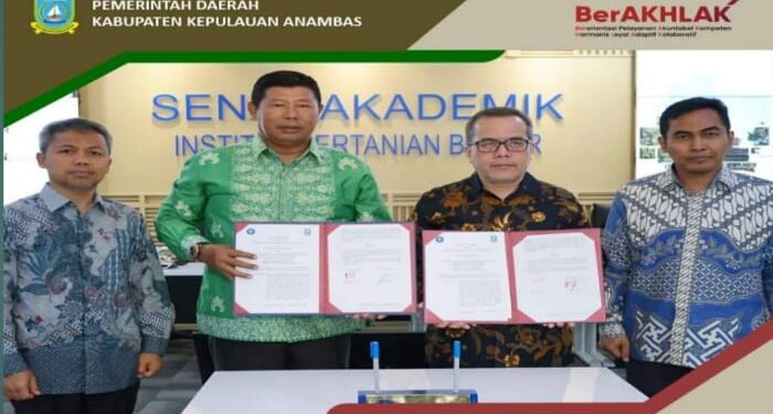 Perkuat Daerah, Bupati Kepulauan Anambas Tandatangani Kesepakatan Bersama Institut Pertanian Bogor