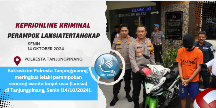 Polisi Berhasil Bekuk Pelaku Perampokan Lansia di Tanjungpinang