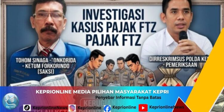 Dugaan Pengemplangan Pajak FTZ di Kepri Masuk Tahap Pendalaman, Petinggi PT BIB Dikabarkan Dipanggil